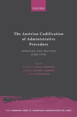 The Austrian Codification of Administrative Procedure: Diffusion and Oblivion (1920-1970)