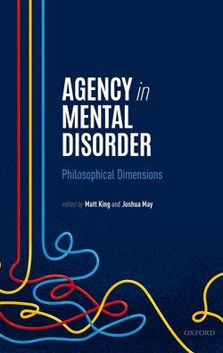 Agency Mental Disorder: Philosophical Dimensions