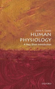 Title: Human Physiology: A Very Short Introduction, Author: Jamie Davies