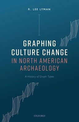 Graphing Culture Change North American Archaeology: A History of Graph Types