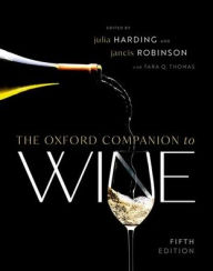 Google free books download The Oxford Companion to Wine PDB MOBI (English literature) by Julia Harding MW, Jancis Robinson OBE MW, Tara Q. Thomas 9780198871316