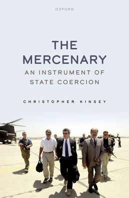 The Mercenary: An Instrument of State Coercion