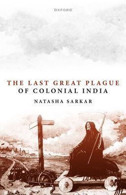 The Last Great Plague of Colonial India