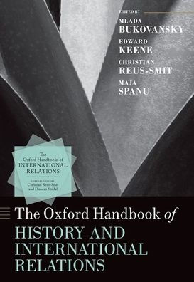 The Oxford Handbook of History and International Relations