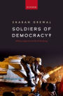 Soldiers of Democracy?: Military Legacies and the Arab Spring