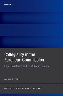 Collegiality the European Commission: Legal Substance and Institutional Practice
