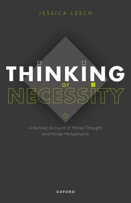 Thinking of Necessity: A Kantian Account Modal Thought and Metaphysics