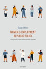 Women and Employment in Public Policy: Learning from the UK Women and Work Commission (2004-2009)