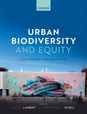 Urban Biodiversity and Equity: Justice-Centered Conservation Cities