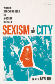 Free mobipocket books download Sexism in the City: Women Stockbrokers in Modern Britain in English 9780198879817