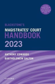 Title: Blackstone's Magistrates' Court Handbook 2023 and Blackstone's Youths in the Criminal Courts (October 2018 edition) Pack, Author: Anthony Edwards