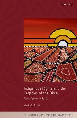 Indigenous Rights and the Legacies of Bible: From Moses to Mabo