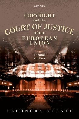 Copyright and the Court of Justice European Union