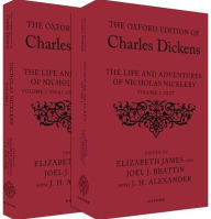 The Oxford Edition of Charles Dickens: The Life and Adventures of Nicholas Nickleby