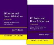 Title: EU Justice and Home Affairs Law, Author: Steve Peers
