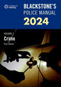 Blackstone's Police Manual Volume 1: Crime 2023