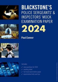 Free english books download pdf Blackstone's Police Sergeants' and Inspectors' Mock Exam 2024  9780198891109 by Paul Connor (English literature)