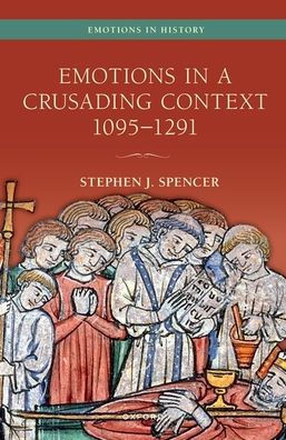 Emotions a Crusading Context, 1095-1291