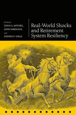 Real-World Shocks and Retirement System Resiliency