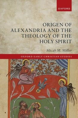 Origen of Alexandria and the Theology Holy Spirit