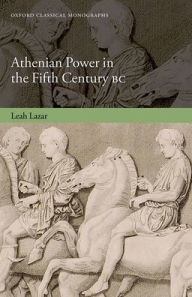 Download spanish audio books free Athenian Power in the Fifth Century BC by Leah Lazar 9780198896265 in English RTF ePub PDB