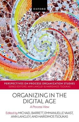 Organizing the Digital Age: A Process View