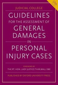 Title: Guidelines for the Assessment of General Damages in Personal Injury Cases, Author: Judicial College