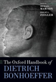 Title: The Oxford Handbook of Dietrich Bonhoeffer, Author: Michael Mawson