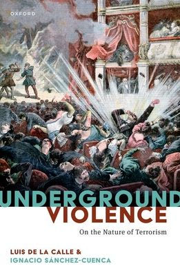 Underground Violence: On the Nature of Terrorism