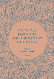 eBookStore online: Faith and the Philosophy of History 9780198905554 PDF iBook DJVU (English literature) by Martin Wight, David S. Yost