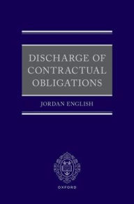 Title: Discharge of Contractual Obligations, Author: Jordan English