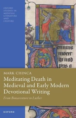 Meditating Death Medieval and Early Modern Devotional Writing: From Bonaventure to Luther