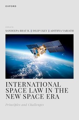 International Space Law in the New Space Era: Principles and Challenges