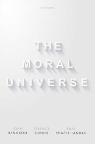 Title: The Moral Universe, Author: John Bengson