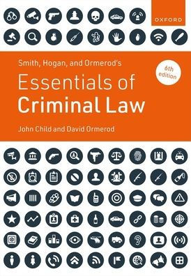 Smith, Hogan and Ormerods Essentials of Criminal Law 6e