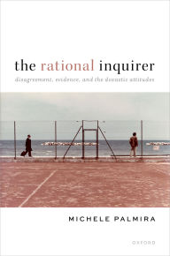 Books to download on iphone The Rational Inquirer: Disagreement, Evidence, and the Doxastic Attitudes