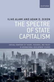 Title: The Spectre of State Capitalism, Author: Ilias Alami