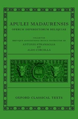 Apuleius: Fragmentary Works (Apulei Madaurensis Operum deperditorum reliquiae)
