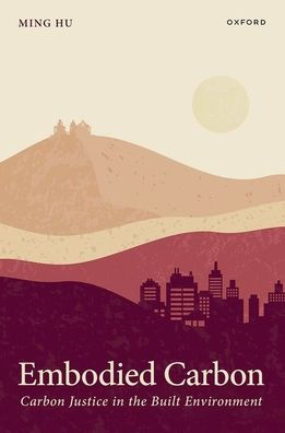 Embodied Carbon: Carbon Justice the Built Environment