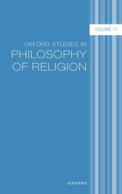 Oxford Studies in Philosophy of Religion: Volume 11