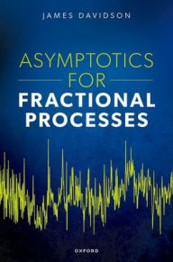Title: Asymptotics for Fractional Processes, Author: James Davidson