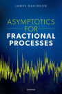 Asymptotics for Fractional Processes