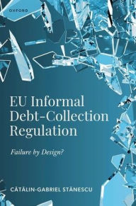 Free books to download on kindle touch EU Informal Debt-Collection Regulation: Failure by Design? PDF MOBI