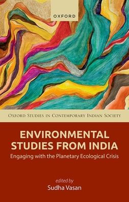 Environmental Studies from India: Engaging with the Planetary Ecological Crisis