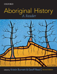 Title: Aboriginal History: A Reader / Edition 2, Author: Kristin Burnett
