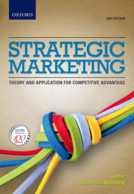 Read books online free download Strategic Marketing 2e: Theory and applications for competitive advantage 9780199044931