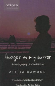 Images in Mr Mirror: Autobiography of a Sindhi Poet