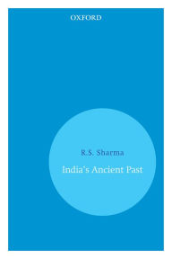 Title: India's Ancient Past, Author: R.S. Sharma
