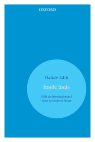 Title: Inside India, Author: Halid#x000E9; Edib