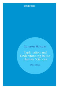 Title: Explanation and Understanding in the Human Sciences, Author: Gurpreet Mahajan